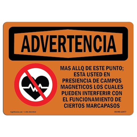 OSHA WARNING Sign, Beyond This Point Magnetic Fields Spanish, 24in X 18in Aluminum